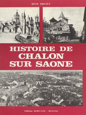 cover image of Histoire de Chalon-sur-Saône